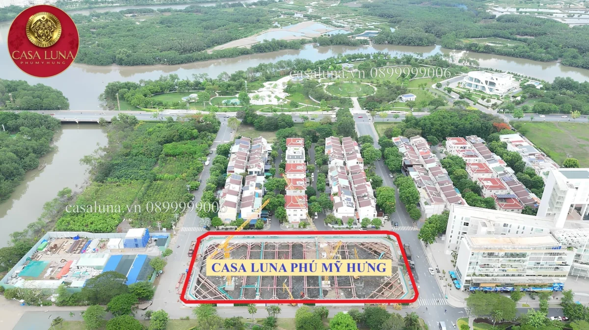 Có nên mua Casa Luna Phú Mỹ Hưng thời điểm này? Phân tích ưu và nhược điểm 11 Vị trí dự án Casa Luna hiếm có