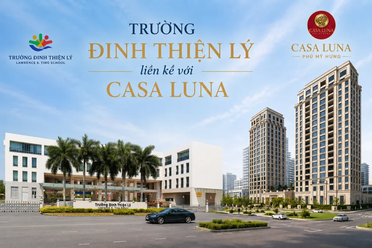 Hệ thống giáo dục xung quanh Casa Luna Phú Mỹ Hưng trong bán kính 5km 11 Trường Đinh Thiện Lý là tổ chức giáo dục phi lợi nhuận của Phú Mỹ Hưng