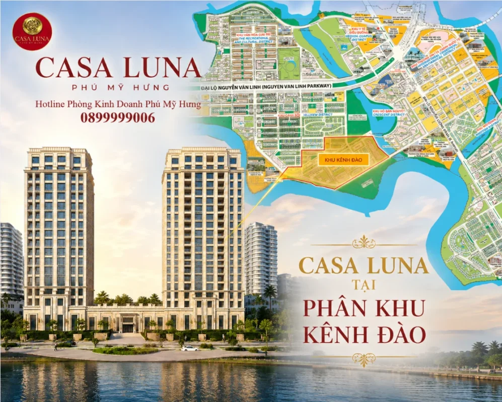 Casa Luna thuộc phân khu nào của Phú Mỹ Hưng? 7 Casa Luna tọa lạc tại Phân khu Kênh Đào trong Khu đô thị Phú Mỹ Hưng Quận 7