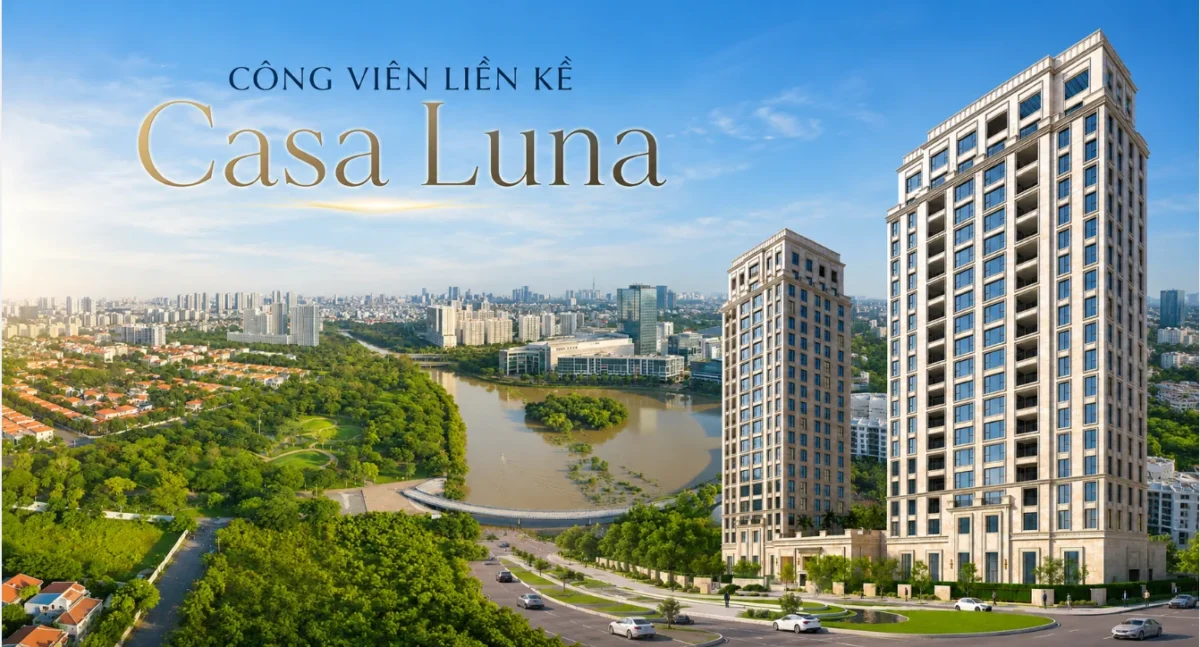 Hệ thống công viên quanh Casa Luna có gì đặc biệt? 4 Công viên đối diện với dự án Casa Luna