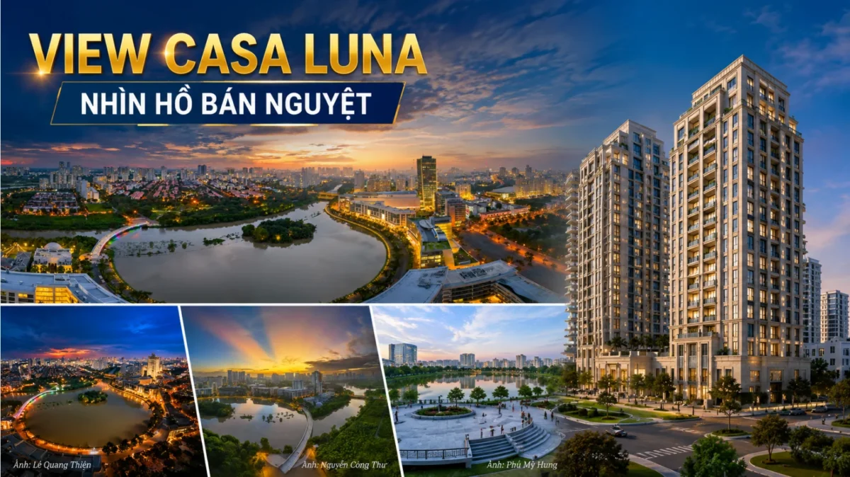 Review các hướng view đẹp nhất tại Casa Luna Phú Mỹ Hưng 6 Casa Luna view Hồ Bán Nguyệt và view công viên đẹp của Phú Mỹ Hưng