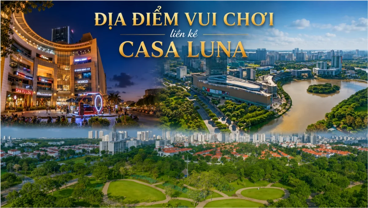 Trải nghiệm một ngày sống tại Casa Luna Phú Mỹ Hưng 8 Địa điểm vui chơi xung quanh Casa Luna