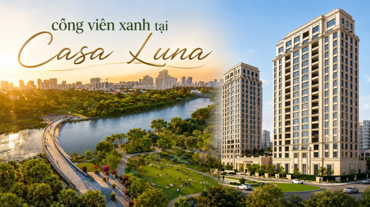 Không gian xanh Casa Luna Phú Mỹ Hưng có gì đặc biệt? 9 Công viên xanh tại Casa Luna