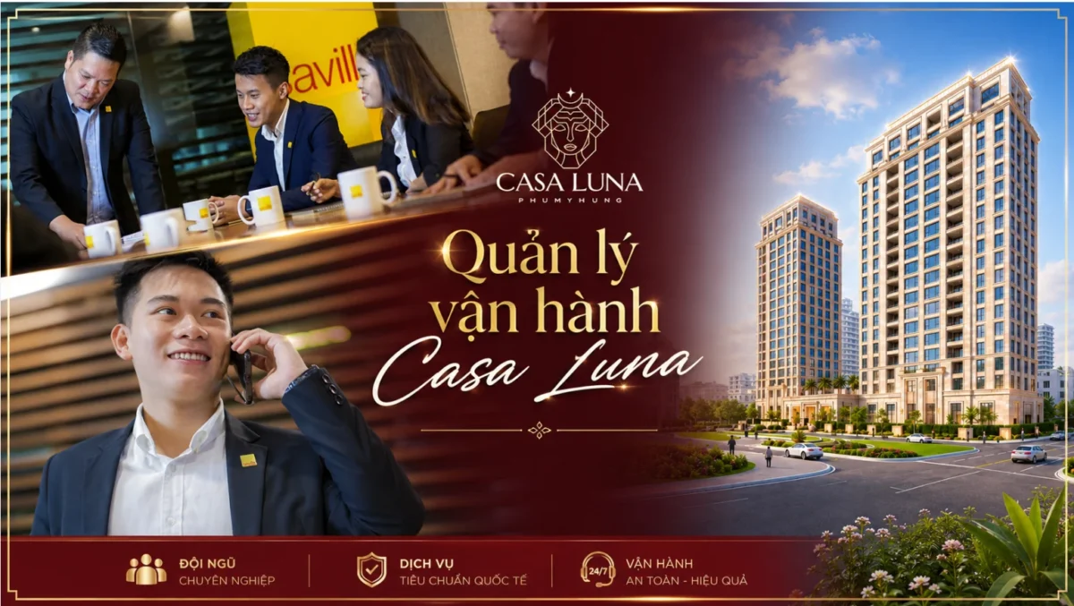 Dự kiến Savills sẽ quản lý Casa Luna: Chuẩn dịch vụ 5 sao ra sao? 8 Đơn vị quản lý Casa Luna